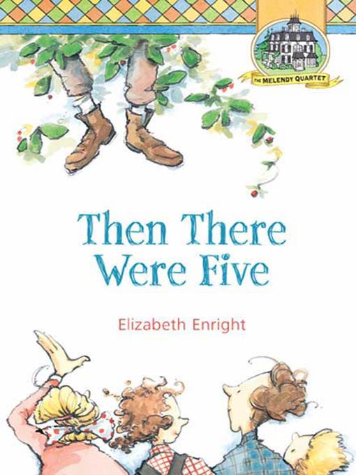 Title details for Then There Were Five by Elizabeth Enright - Wait list
